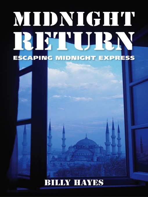 Title details for Midnight Return by Billy Hayes - Available